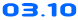 03.10