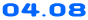 04.08