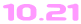 10.21