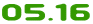 05.16