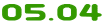 05.04